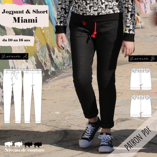 Patron ado jogpant et short Miami 10/16 ans (PDF)
