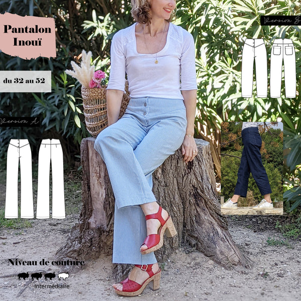 Patron pantalon femme Inouï du 32 au 52